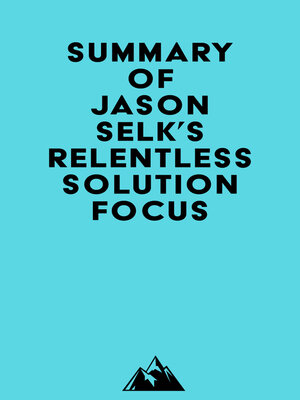 cover image of Summary of Jason Selk's Relentless Solution Focus